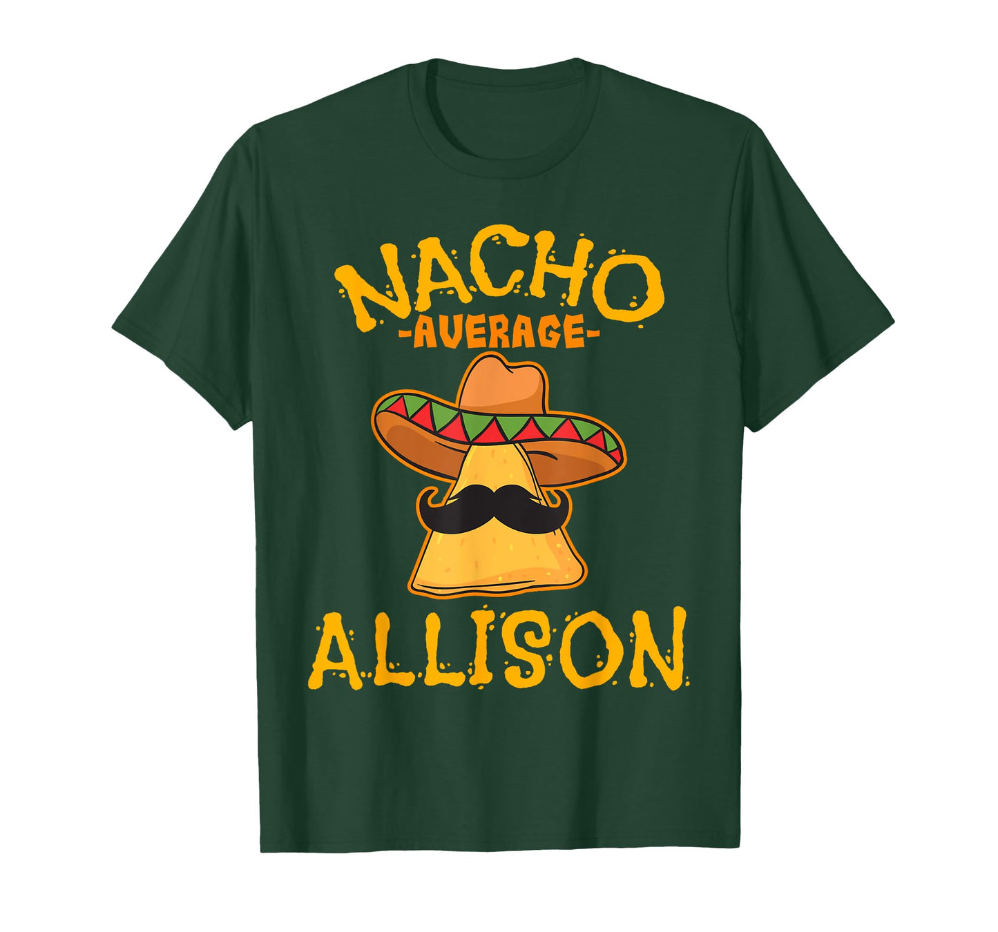 Nacho Average Allison Personalized Name Funny Taco T-Shirt