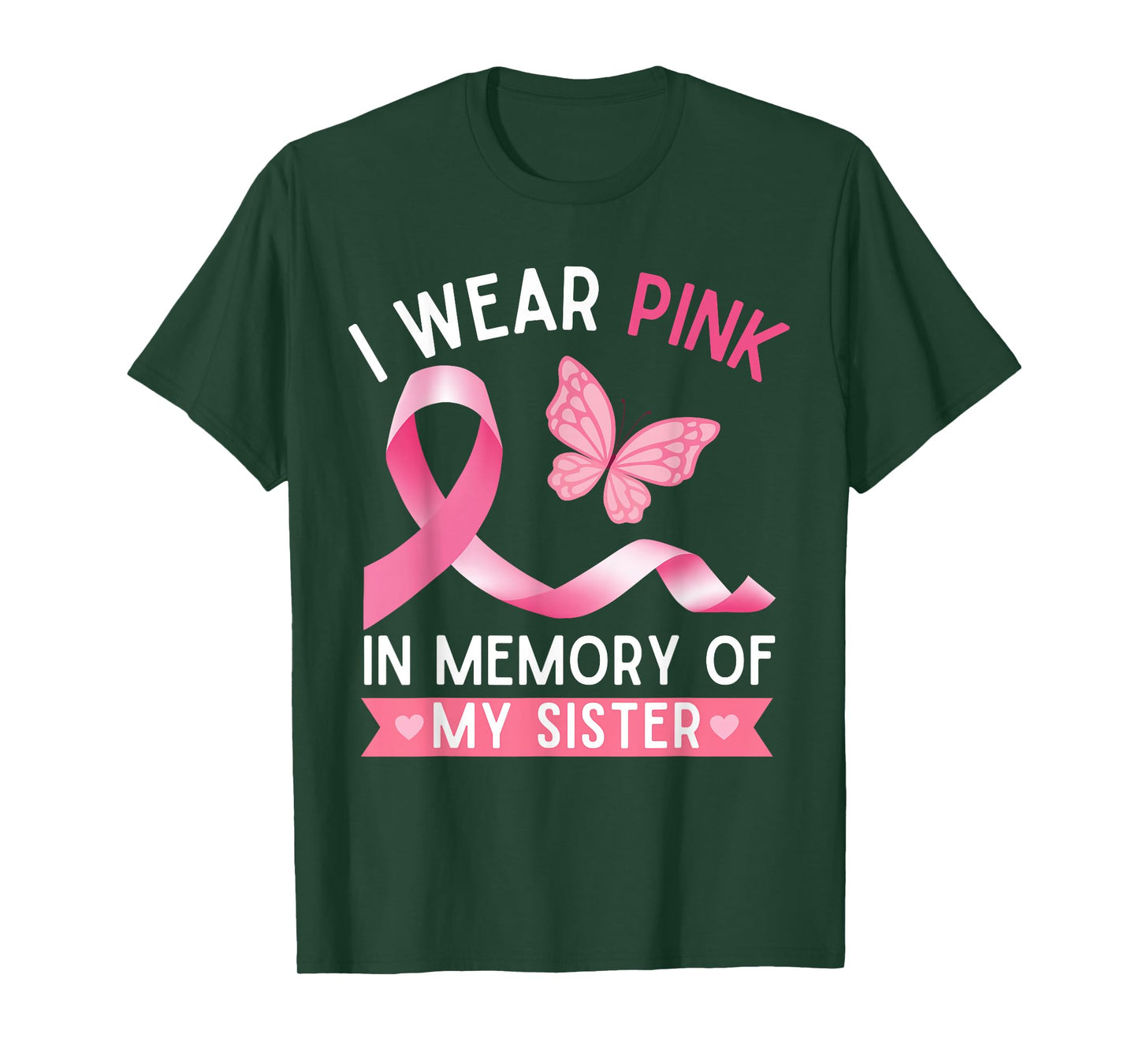 I Wear Pink In Memory Of My Sister Breast Cancer Awareness T-Shirt