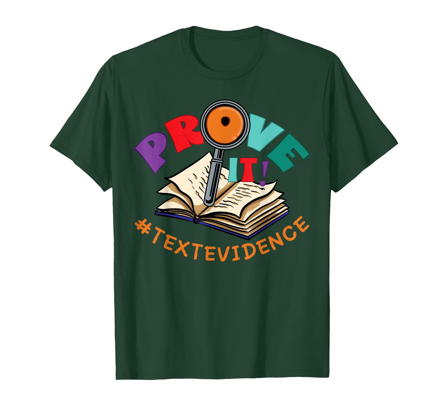 Prove it Text Evidence Funny English Reading Teachers Day T-Shirt
