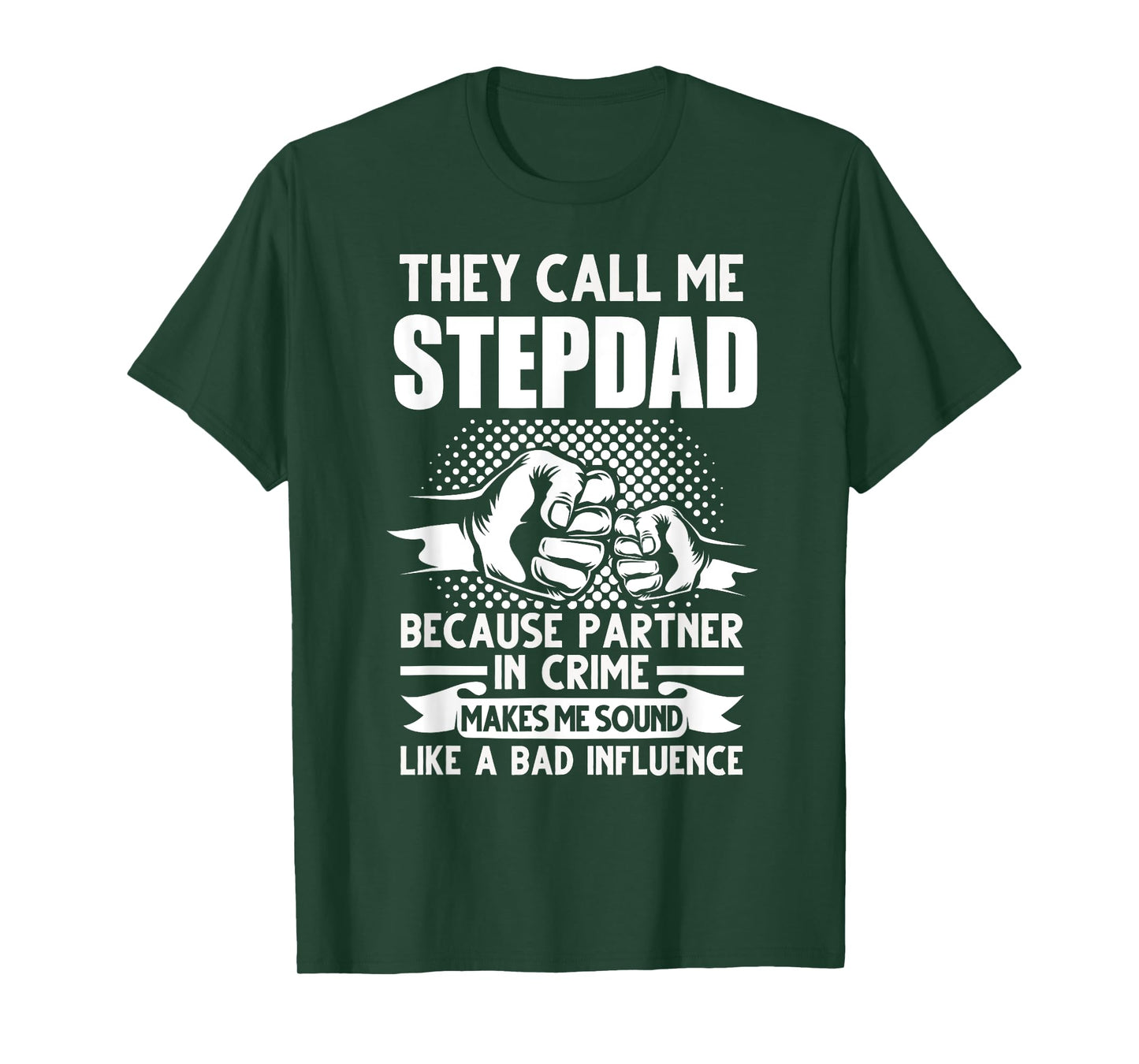 They call me Stepdad Stepfather Father's Day T-Shirt