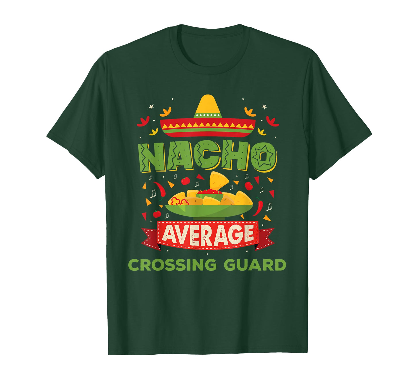 Nacho Average Crossing Guard Funny Job Birthday Gift T-Shirt