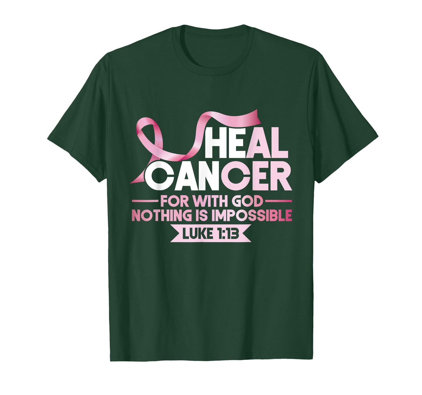 Breast He Can Heal Cancer God Nothing Impossible Awareness T-Shirt