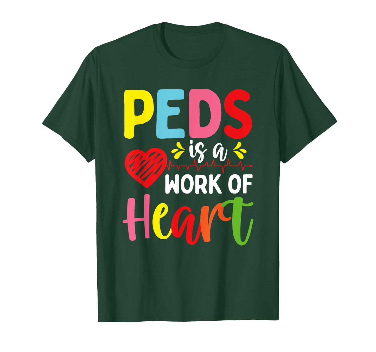 Pediatrician PEDS is a work of Heart Pediatric Nurse T-Shirt