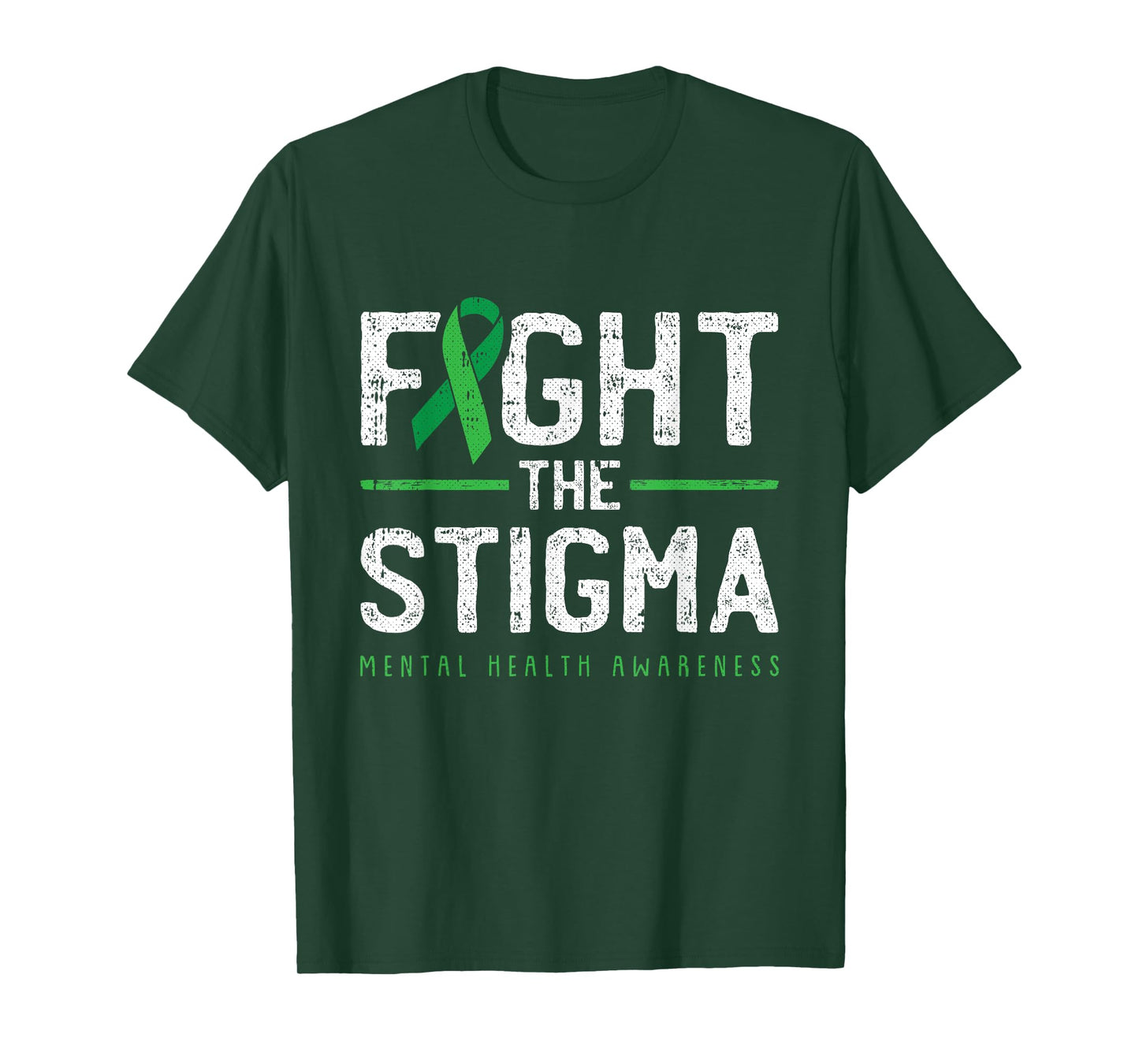 Fight The Stigma Mental Health Awareness Green Ribbon T-Shirt