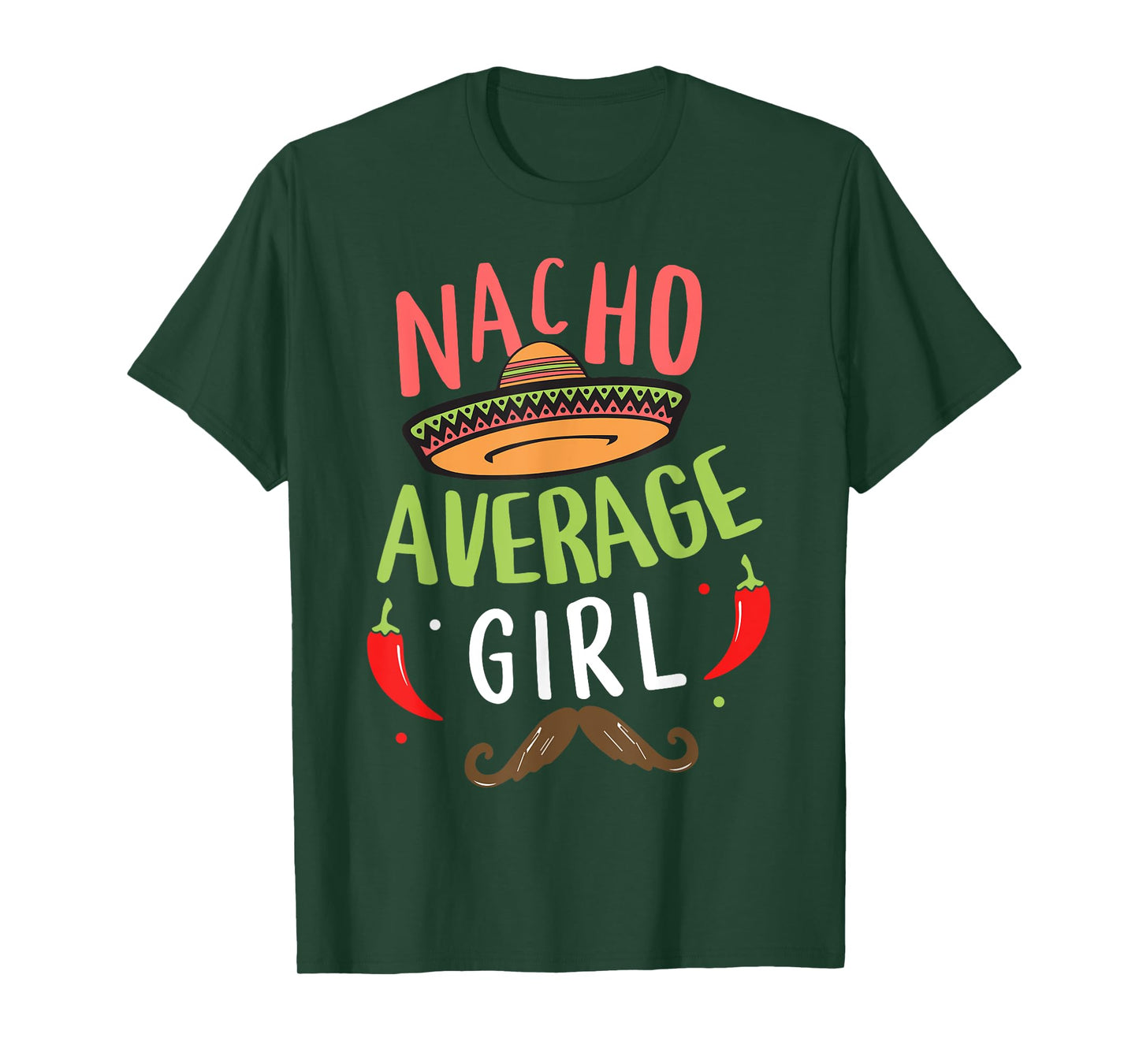 Nacho Average Girl Mexican Mustache Cinco de Mayo T-Shirt