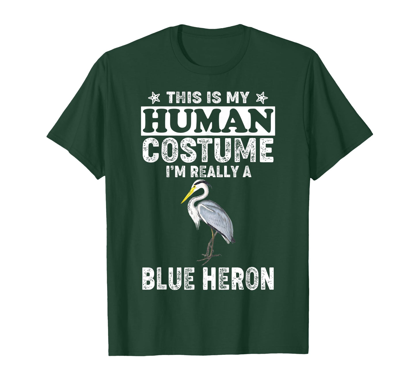 This Is My Human Costume I'm Really A Blue Heron Bird T-Shirt