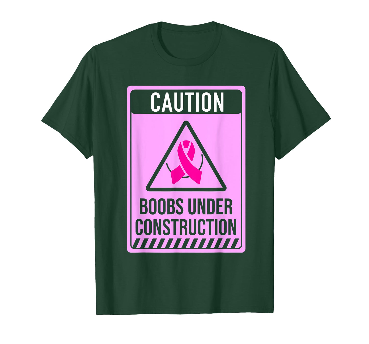 Boobs Under Construction Mastectomy Breast Cancer Warrior T-Shirt