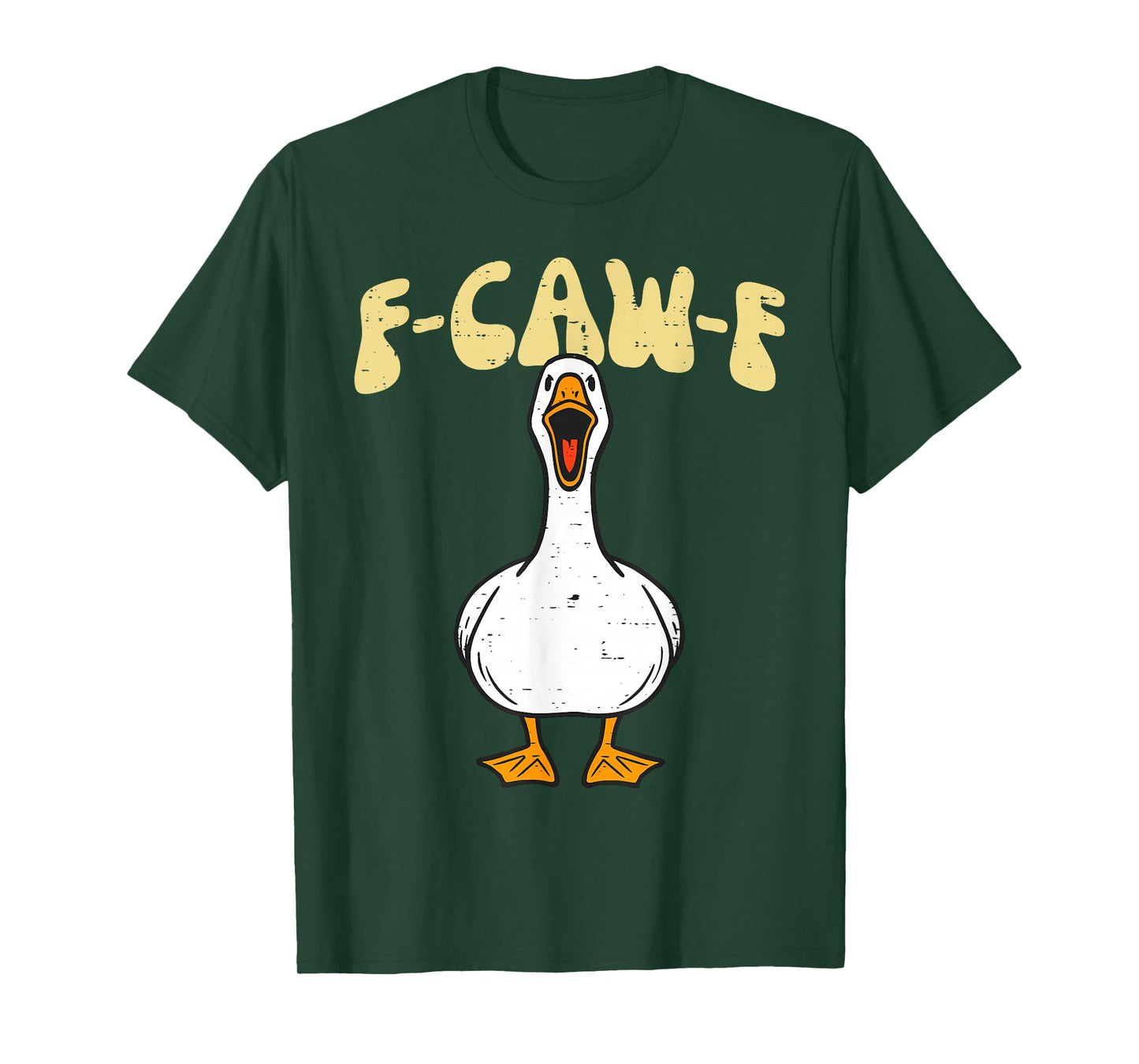 Funny F CAW F Silly Goose T-Shirt
