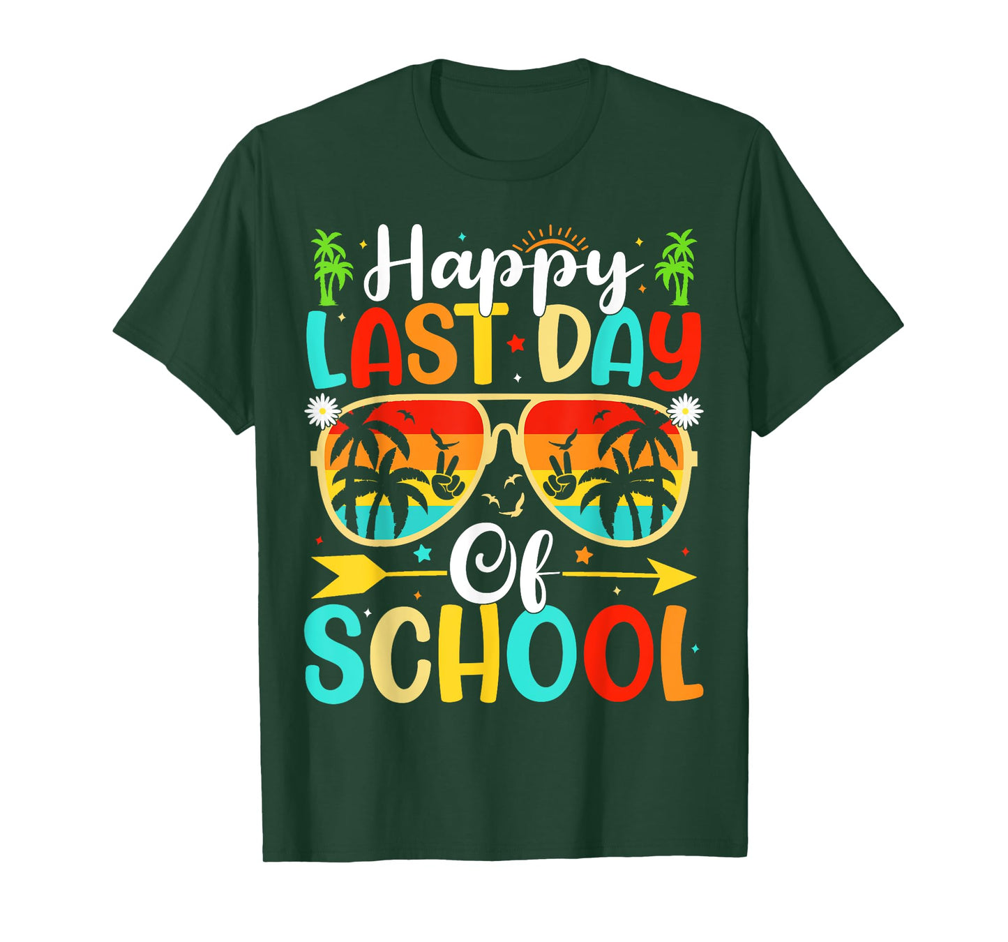 Happy Last Day Of School Summer Students End of Year Teacher T-Shirt
