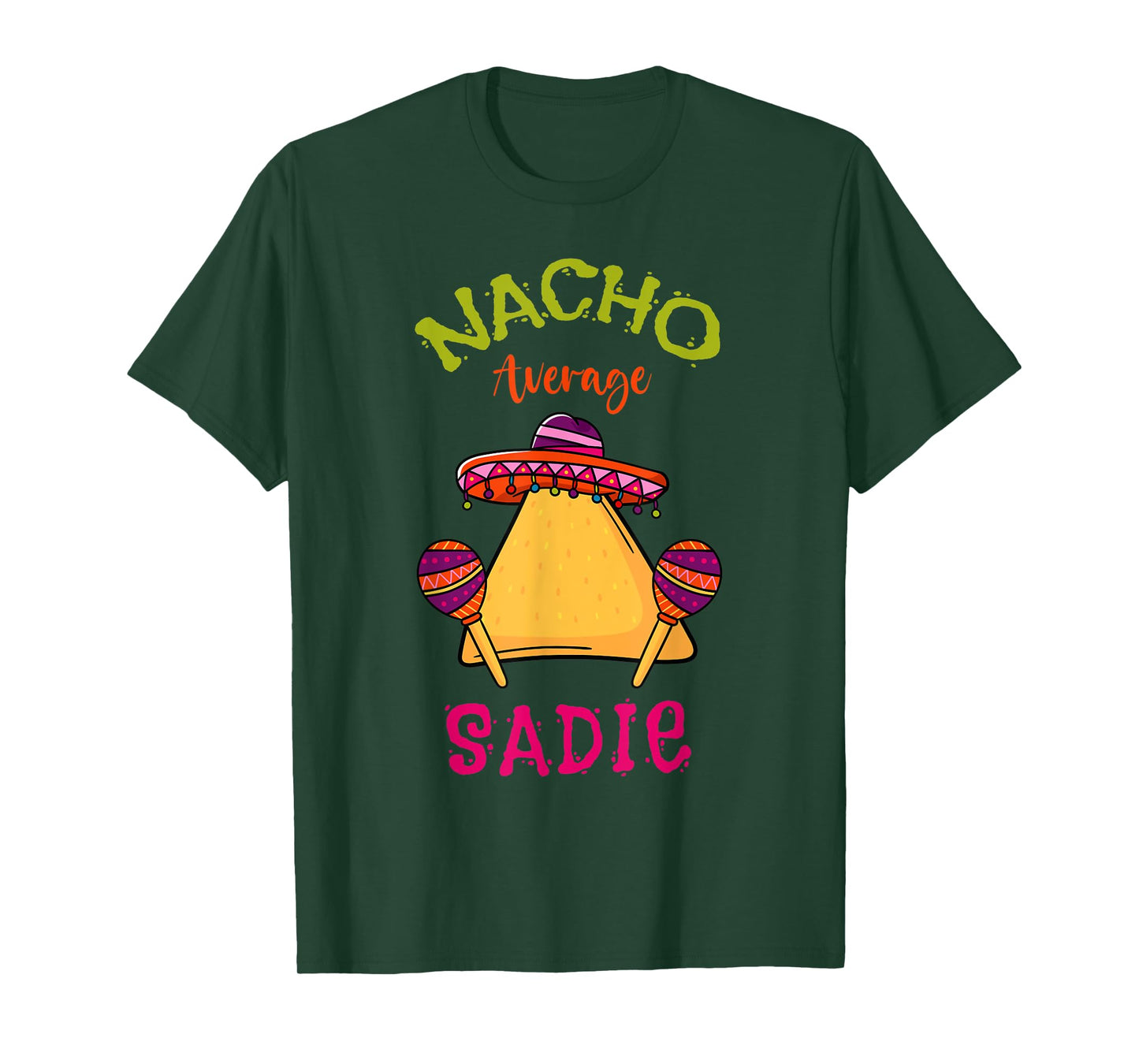 Nacho Average Sadie Personalized Name Funny Taco T-Shirt