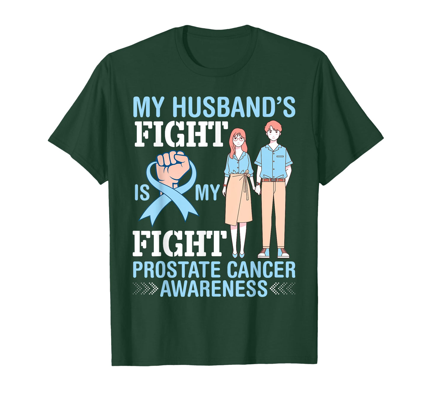 My Husband's Fight Is Mine Prostate Cancer Awareness Wife T-Shirt