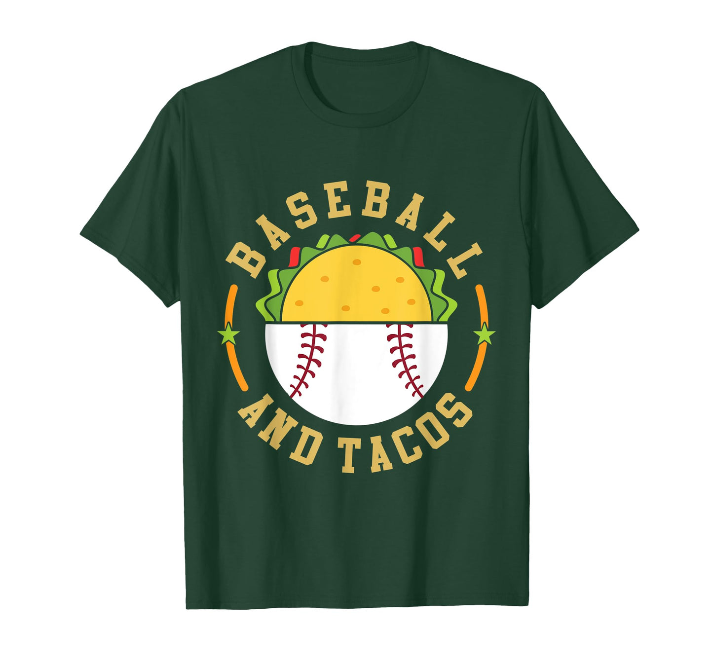 Baseball And Tacos Teams In Sports Love Eating Mexican Food T-Shirt