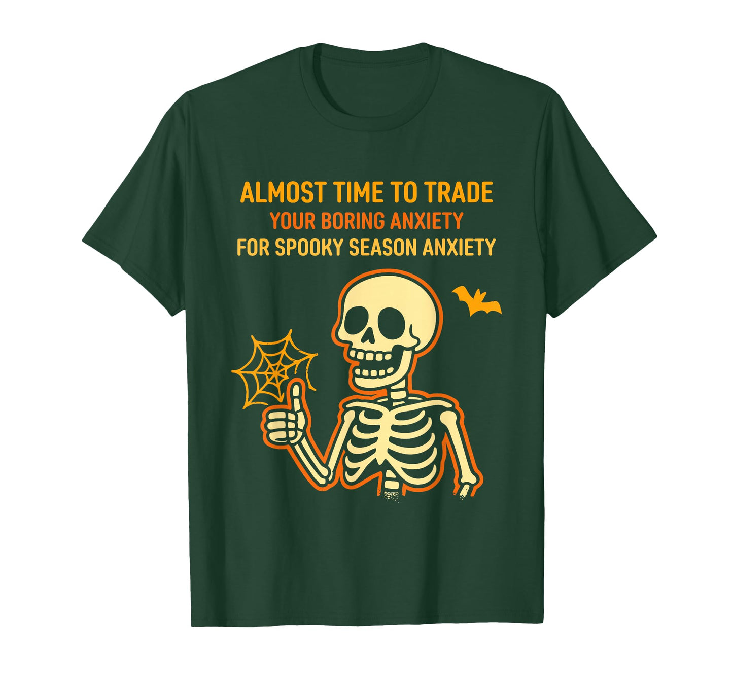 Time to Trade Your Boring Anxiety for Spooky Season Anxiety T-Shirt