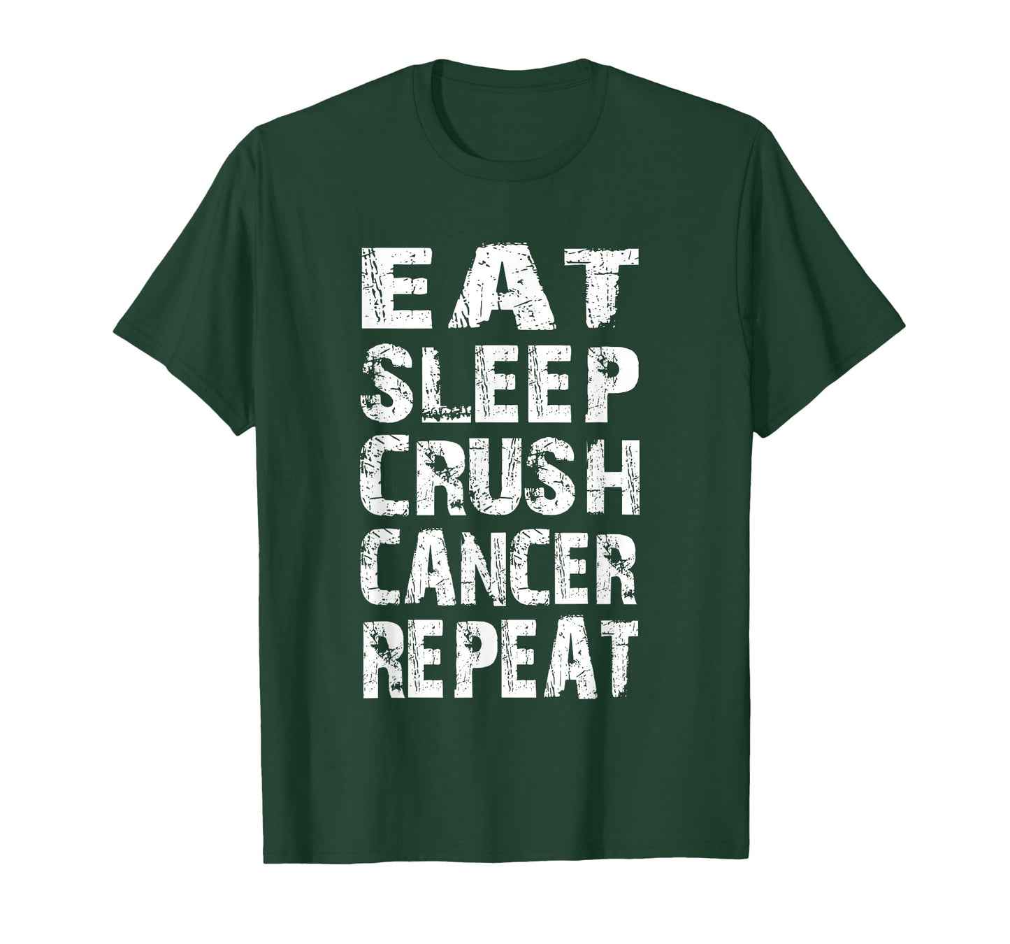 Cancer Survivor awareness Eat Sleep crush cancer repeat T-Shirt