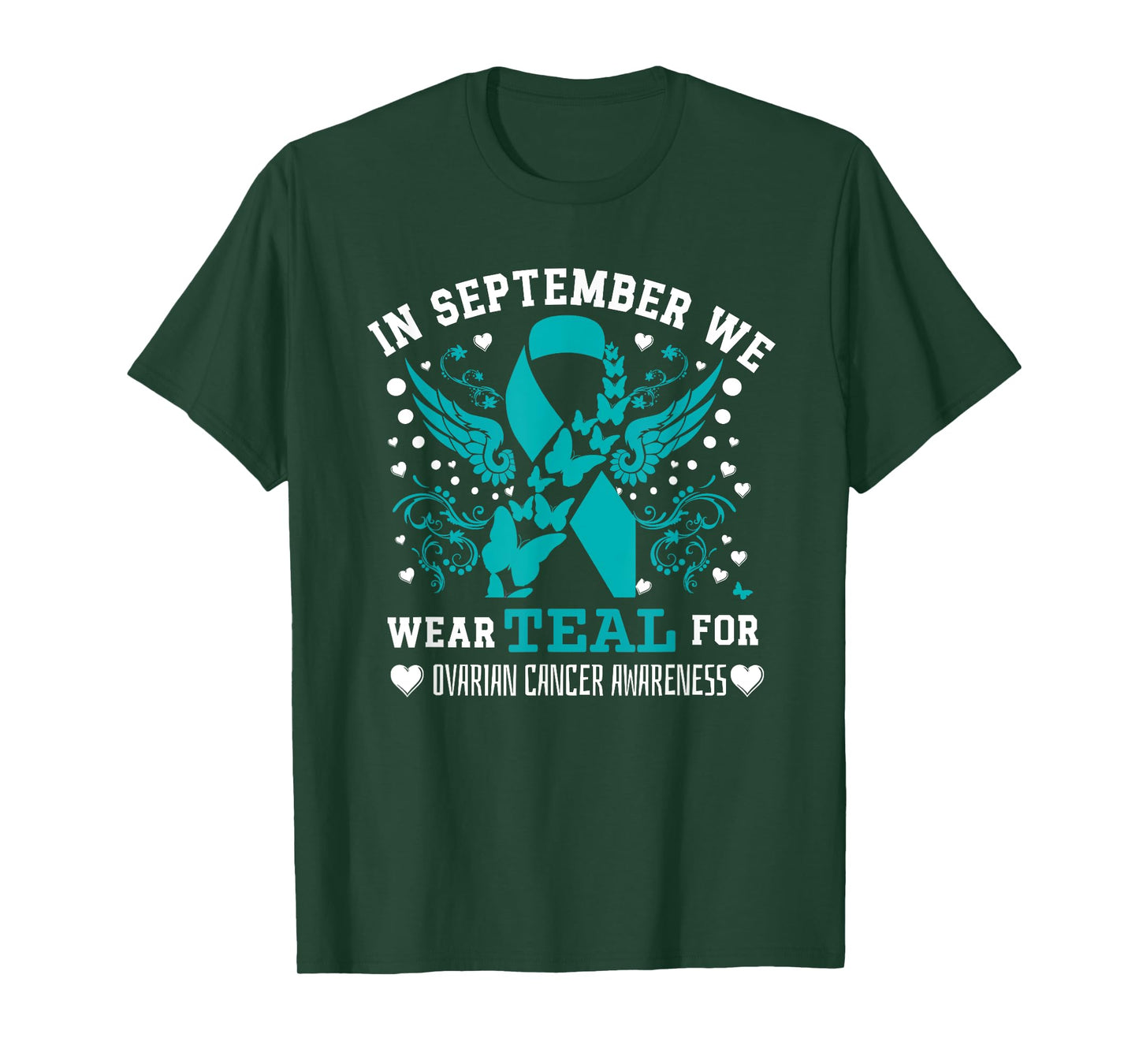 in September Wear Teal Ribbon Ovarian Cancer Awareness Women T-Shirt
