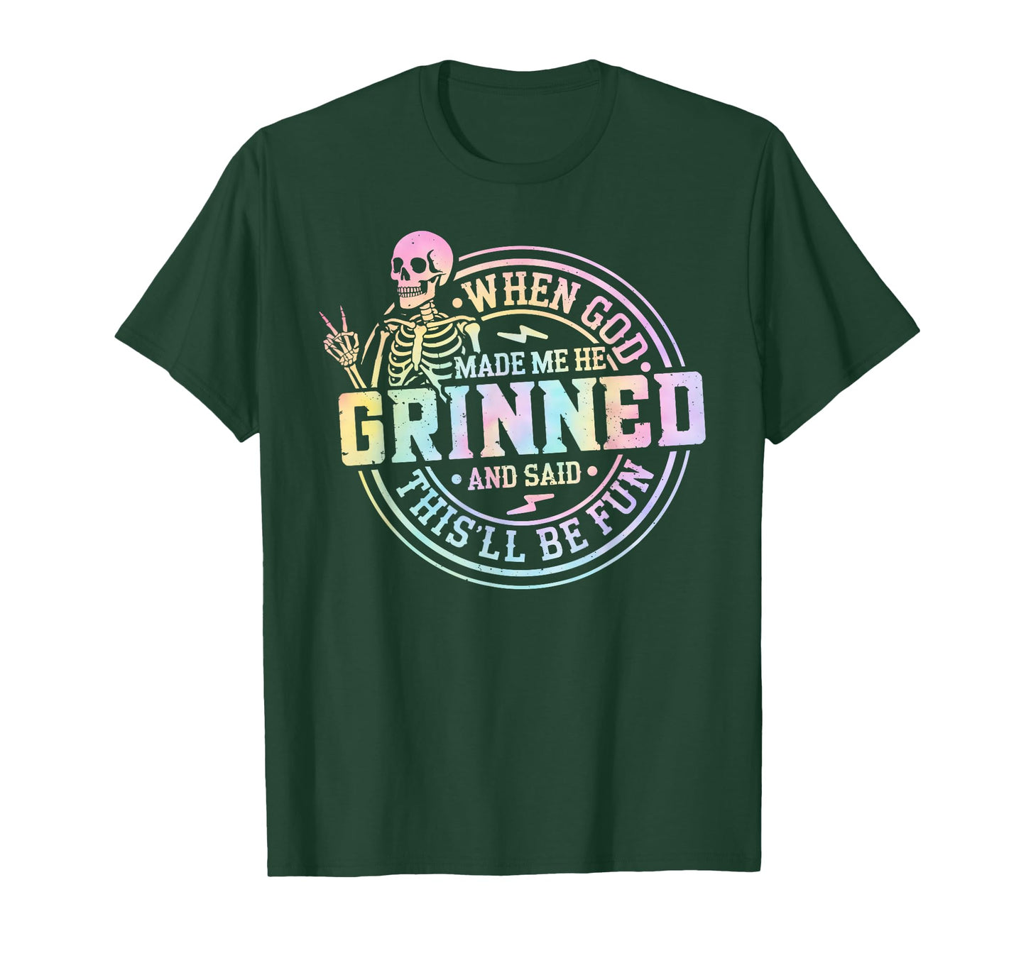 When God Made Me He Said This'll Be Fun Skeleton Funny Quote T-Shirt