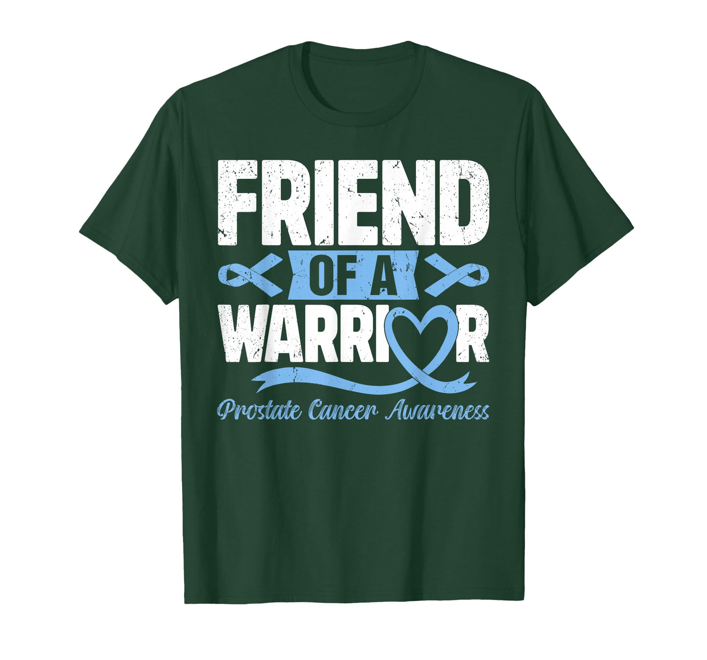 Friend Of A Warrior Prostate Cancer Light Blue Ribbon T-Shirt