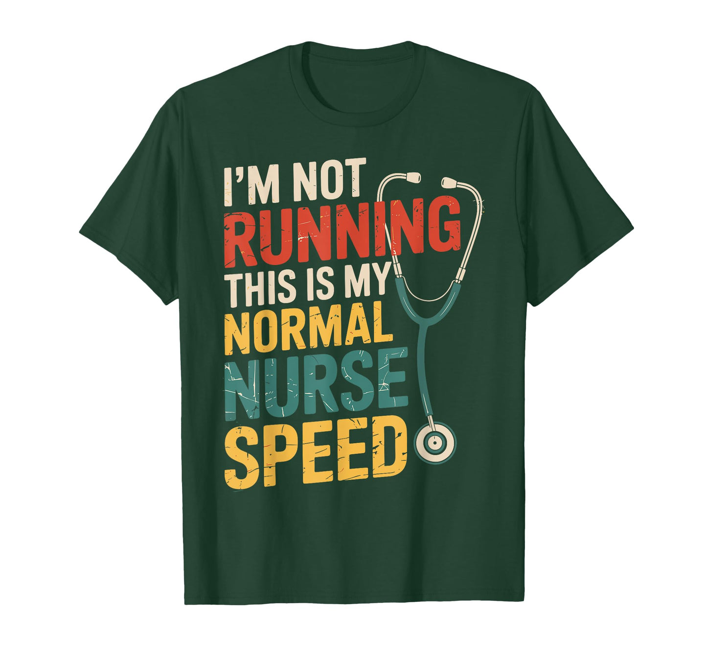I'm Not Running Funny Nurse Nursing T-Shirt