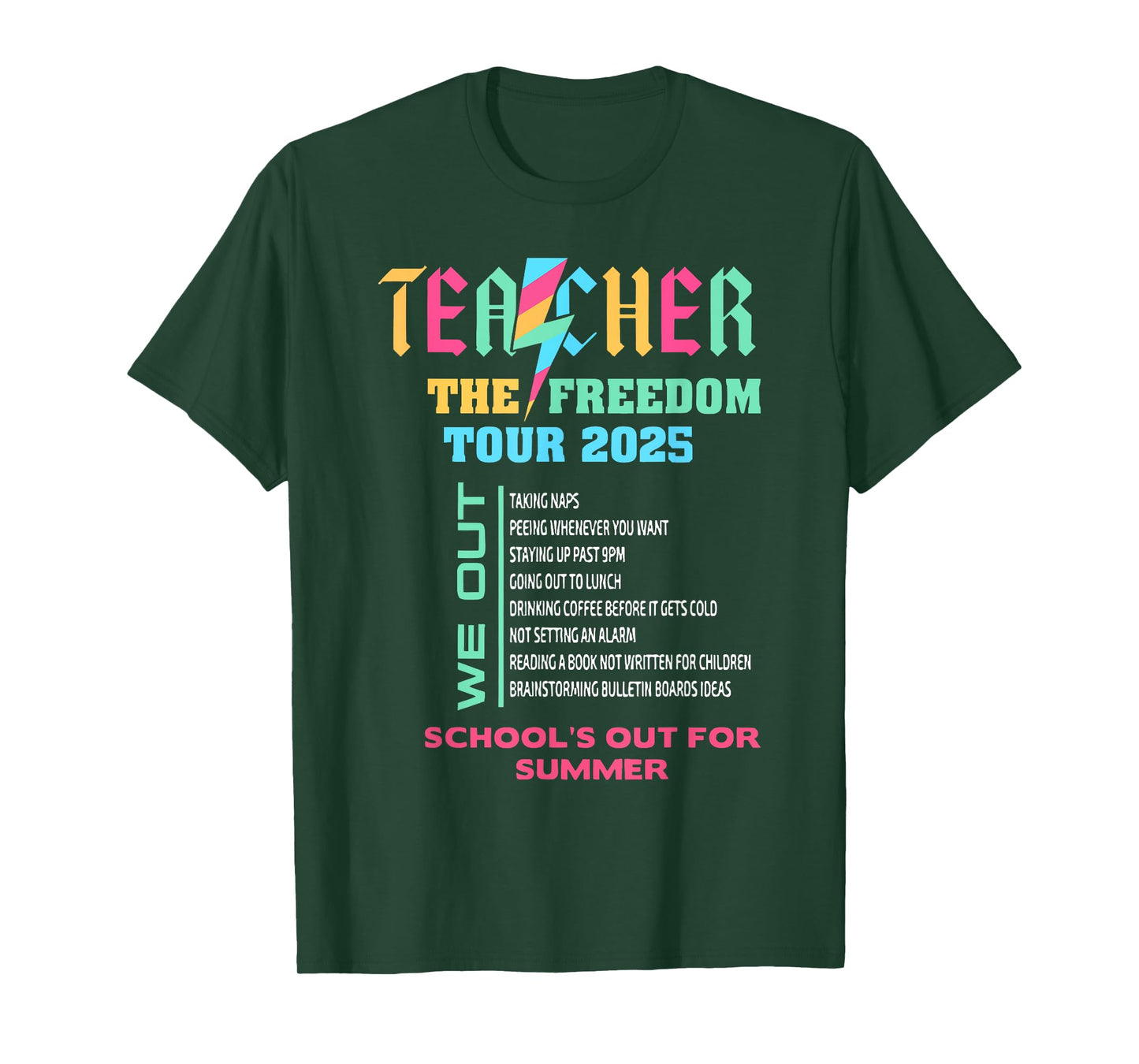teacher summer tour 2025 school's out for summer T-Shirt