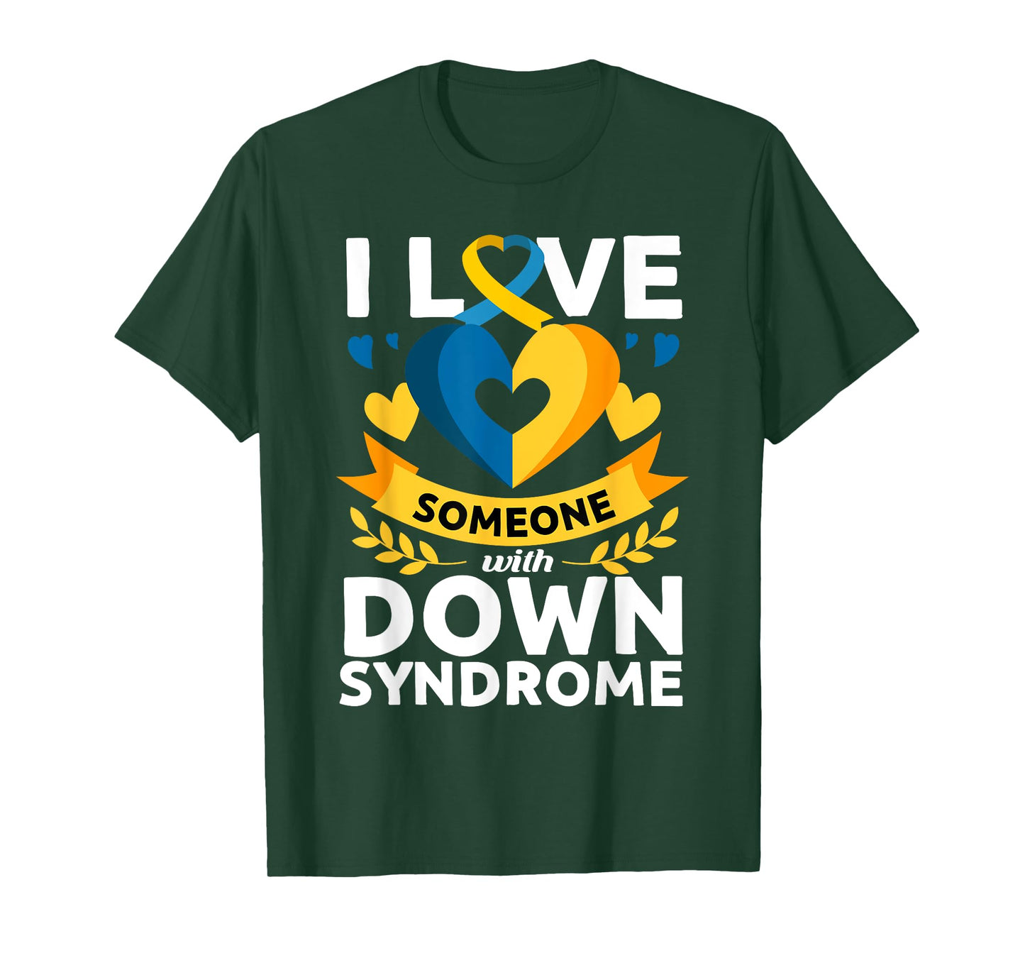 Down Syndrome Awareness Month Special Needs Love T21 Day T-Shirt