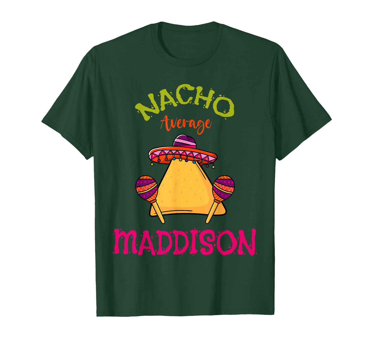 Nacho Average Maddison Personalized Name Funny Taco Roots T-Shirt