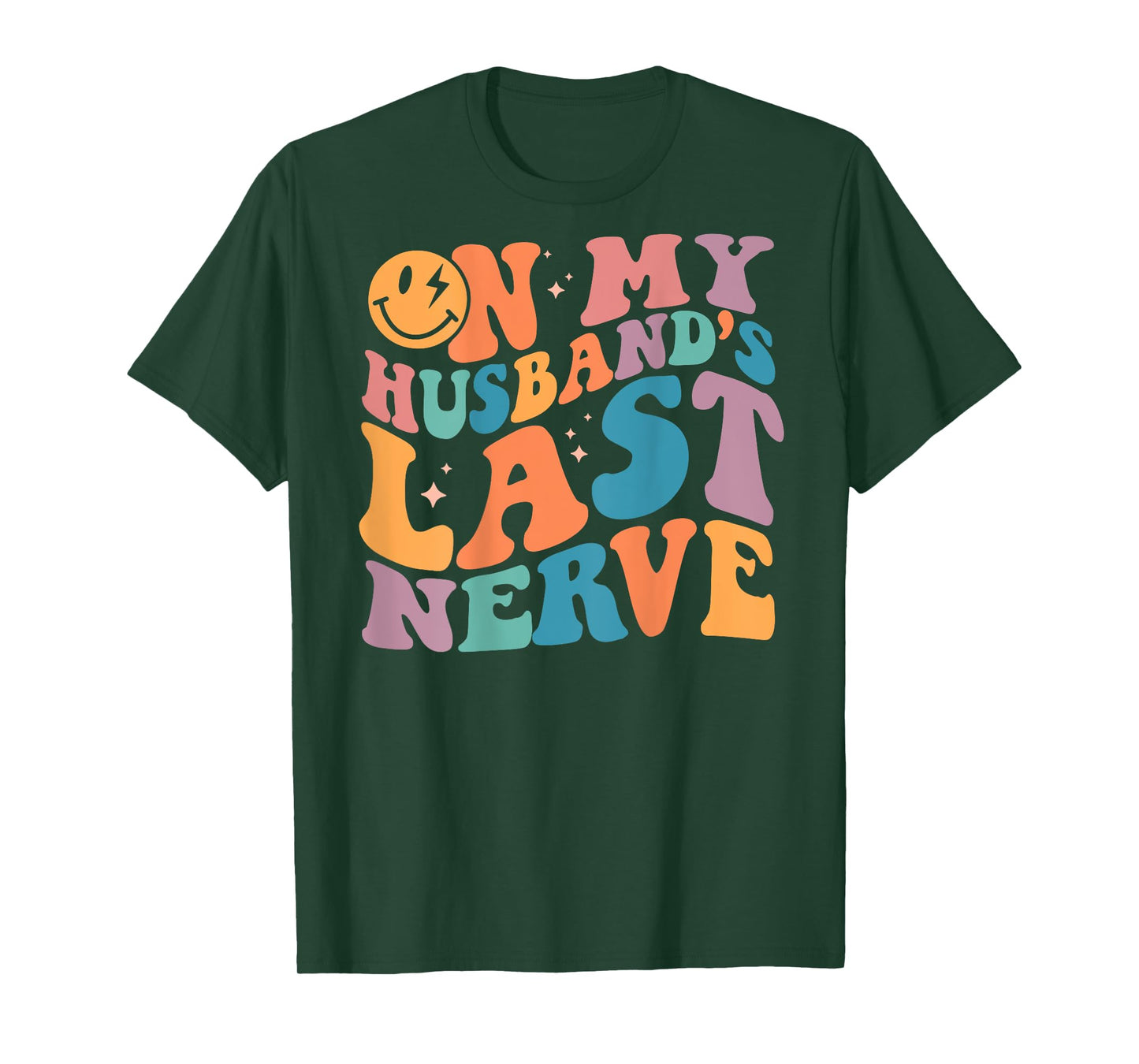 On My Husband's Last Nerve Groovy (On back) T-Shirt