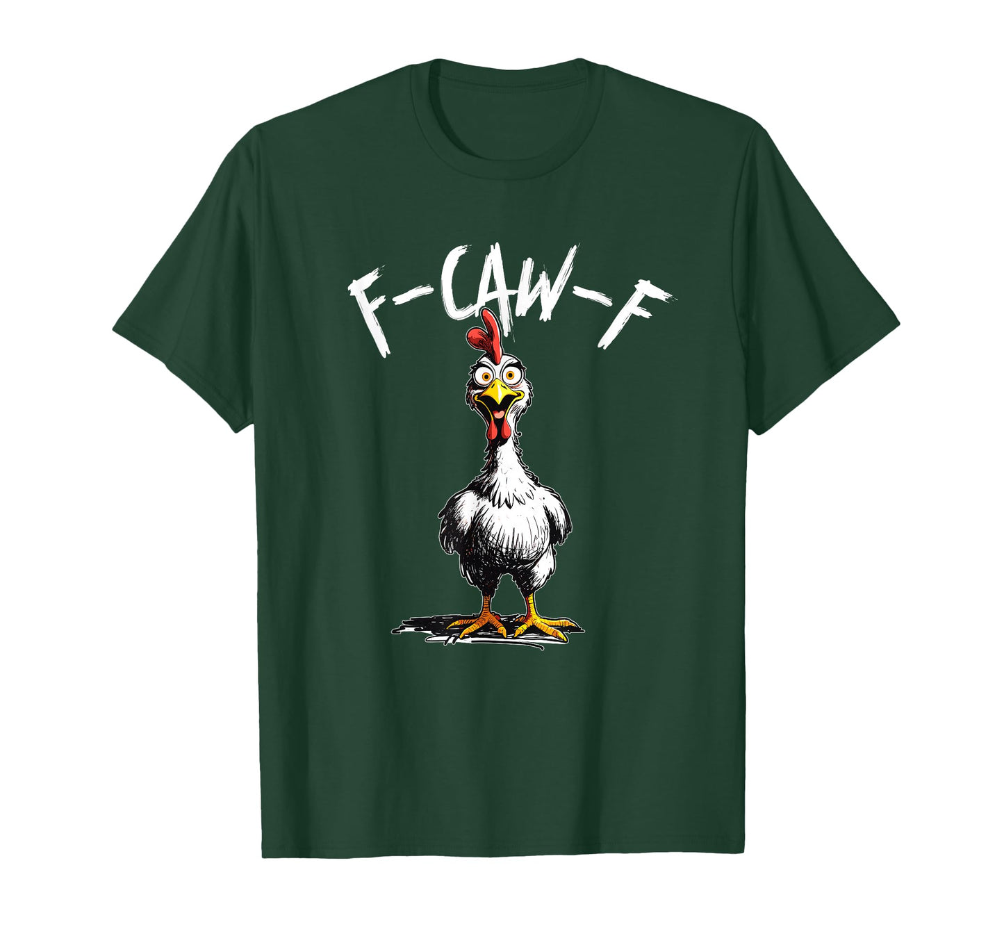 Funny Chicken F Caw F Animal Humor Farm Joke T-Shirt