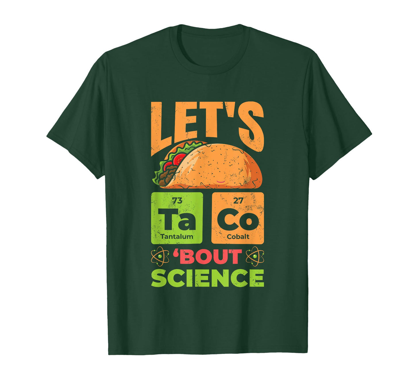 Let's Taco Bout Science Funny Pun Science Teachers Students T-Shirt