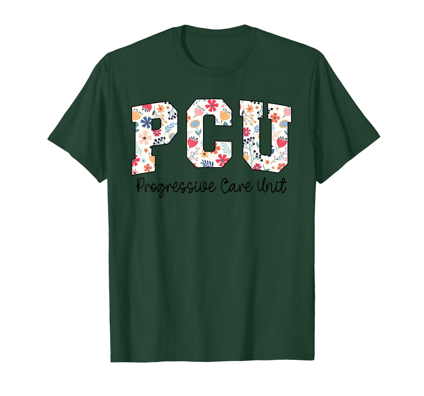 Floral Progressive Care Unit Nurse PCU Nurse PCU Flower T-Shirt