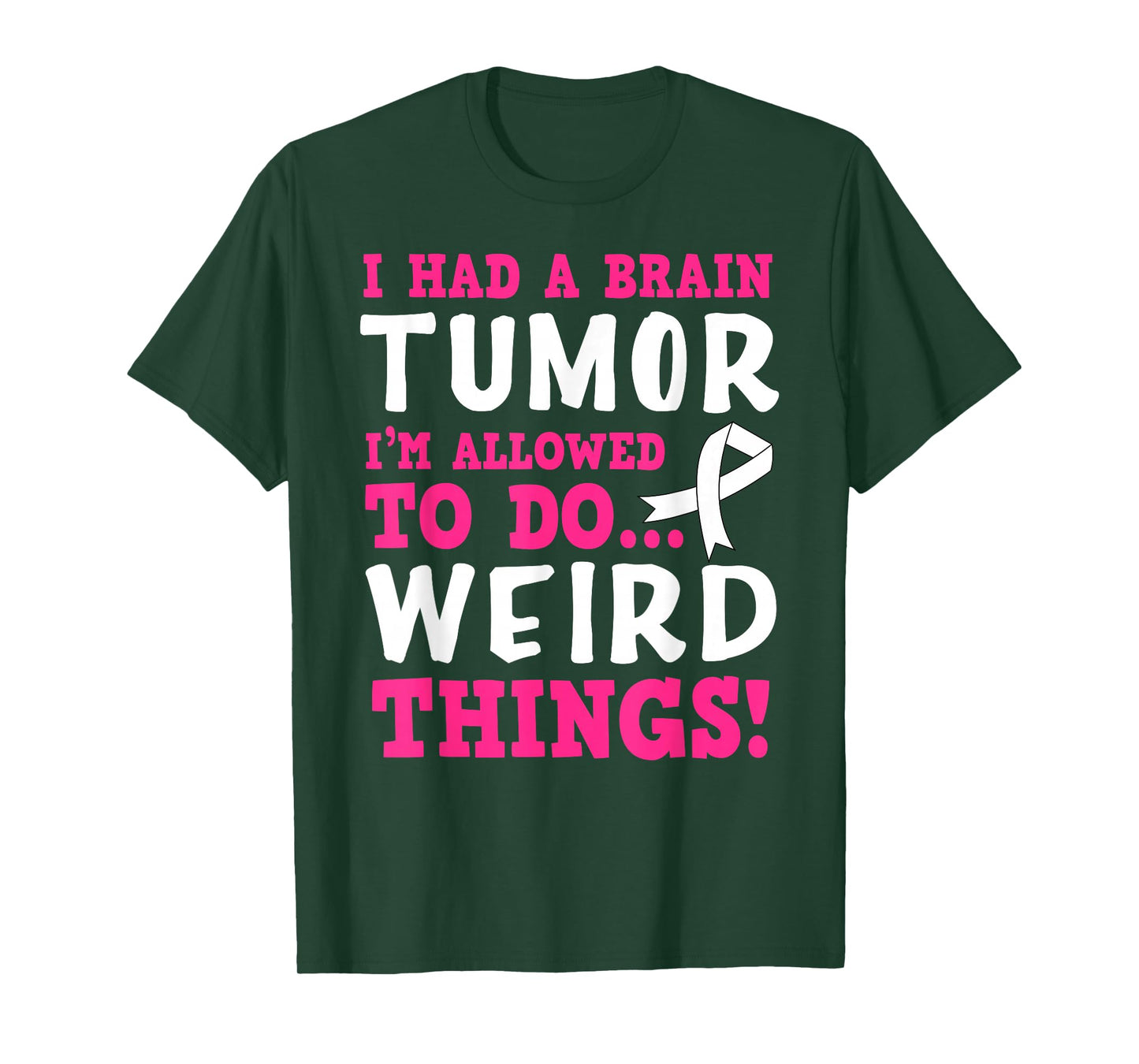 Brain Tumor Survivor Funny Quote T-Shirt