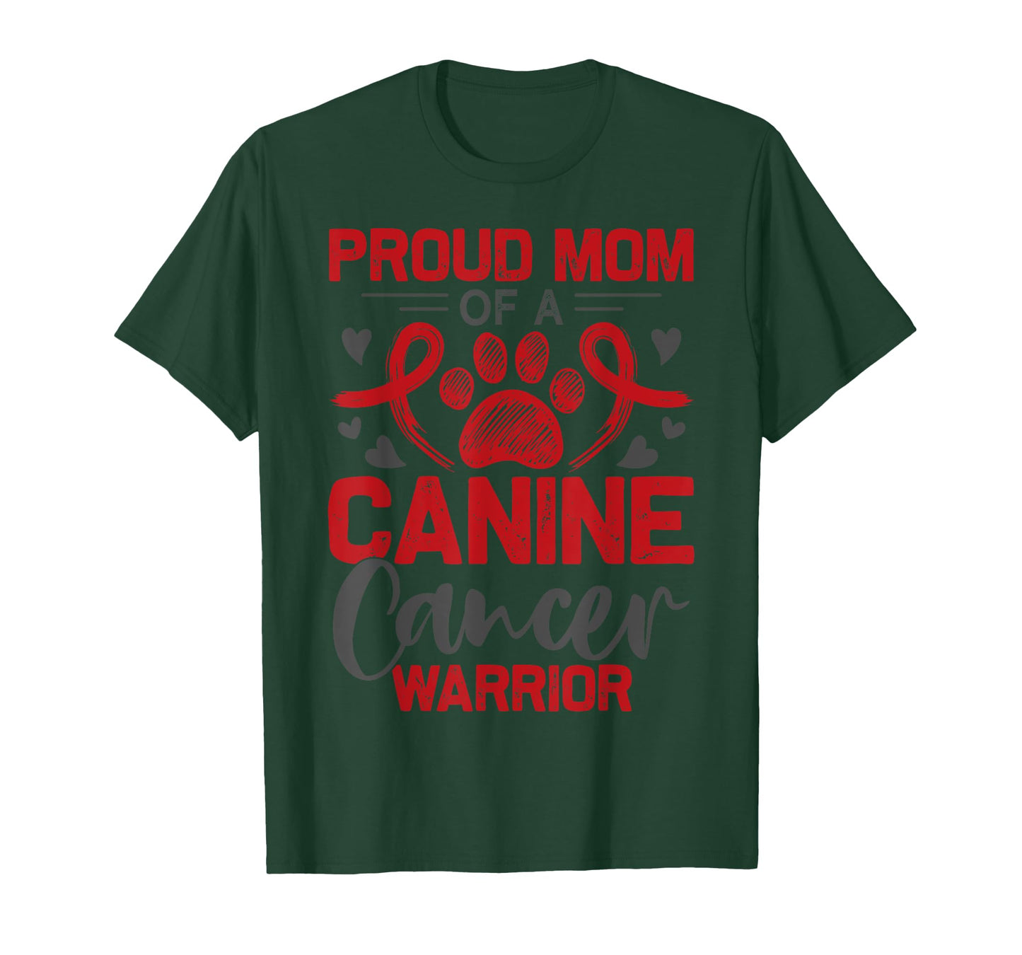Proud Mom Of A Canine Cancer Warrior Paw Print Dog T-Shirt