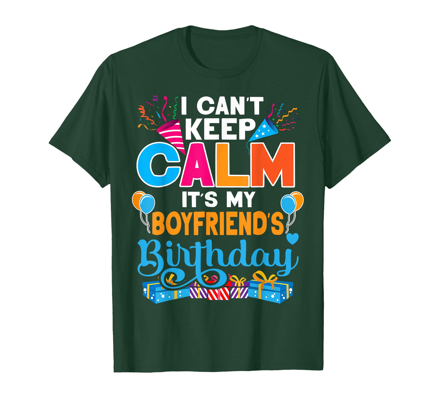 Cute I Can't Keep Calm It's My Boyfriend Birthday T-Shirt