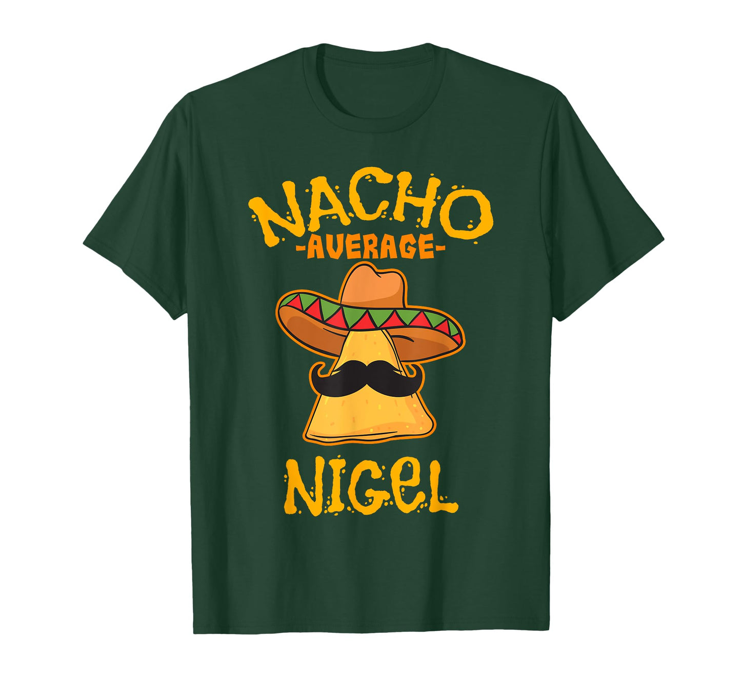 Nacho Average Nigel Personalized Name Funny Taco T-Shirt