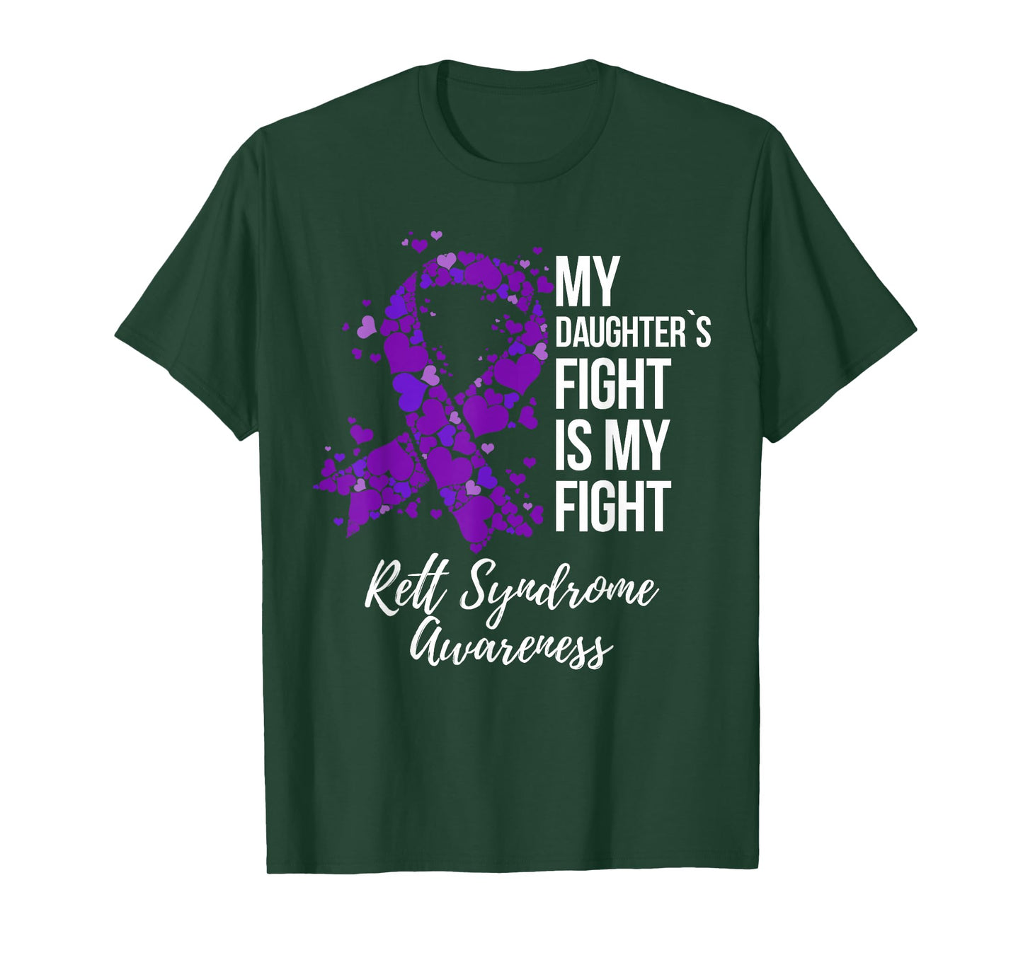 My Daughter’s Fight Is My Fight Rett Syndrome Awareness T-Shirt