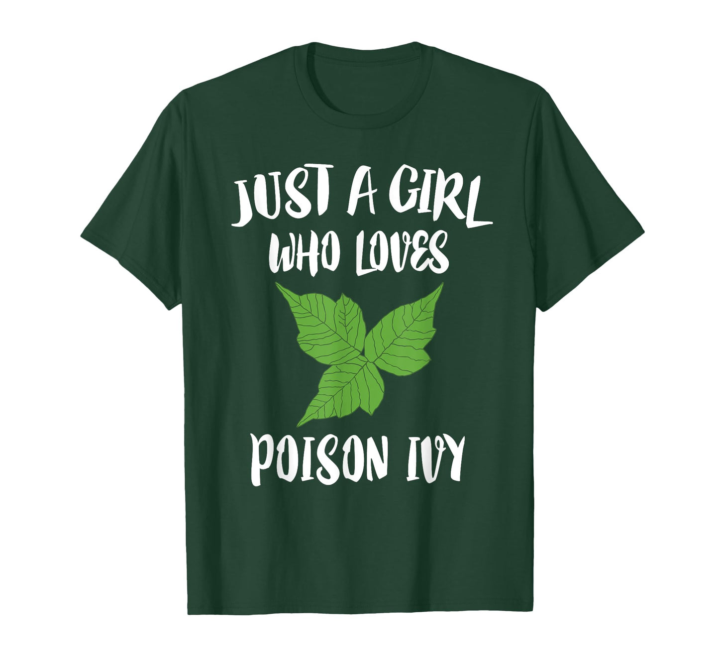 Just A Girl Who Loves Poison Ivy Gift T-Shirt
