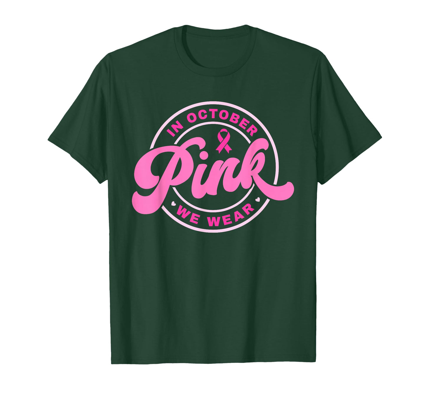 In October We Wear Pink Ribbon Breast Cancer Awareness Faith T-Shirt