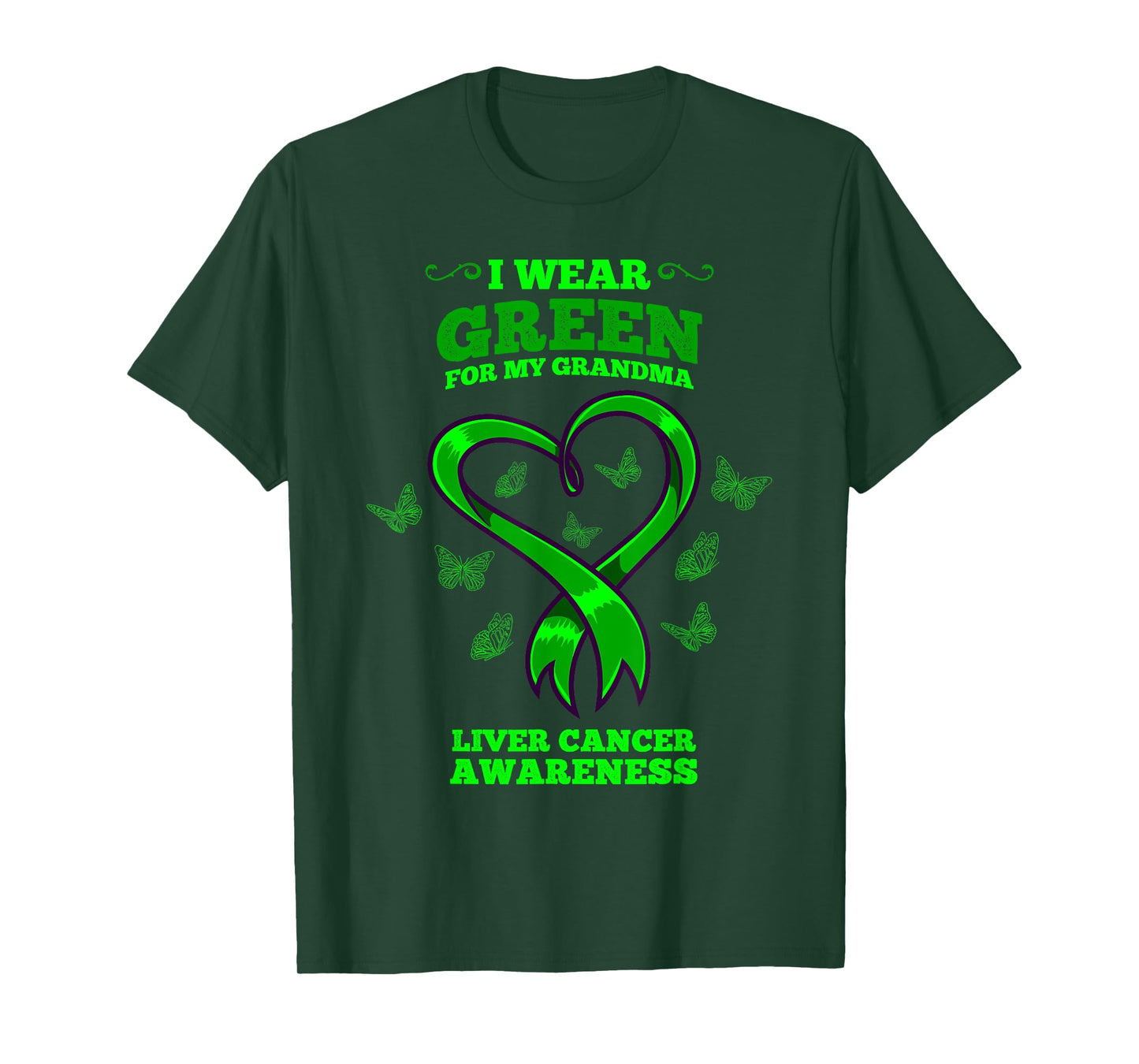 I Wear Green For My Grandma Liver Cancer Awareness T-Shirt