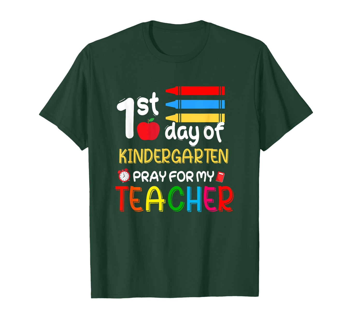 First Day Of Kindergarten Pray For My Teacher Outfit Gift T-Shirt
