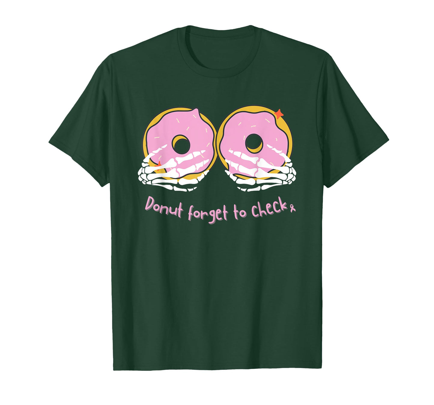 Breast Cancer Mammogram, DONUT FORGET TO CHECK T-Shirt