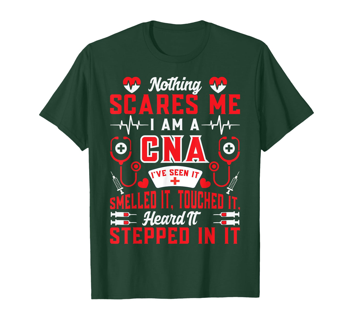 Nothing Scares Me I'm A CNA Nurse Humor Gifts For Women T-Shirt