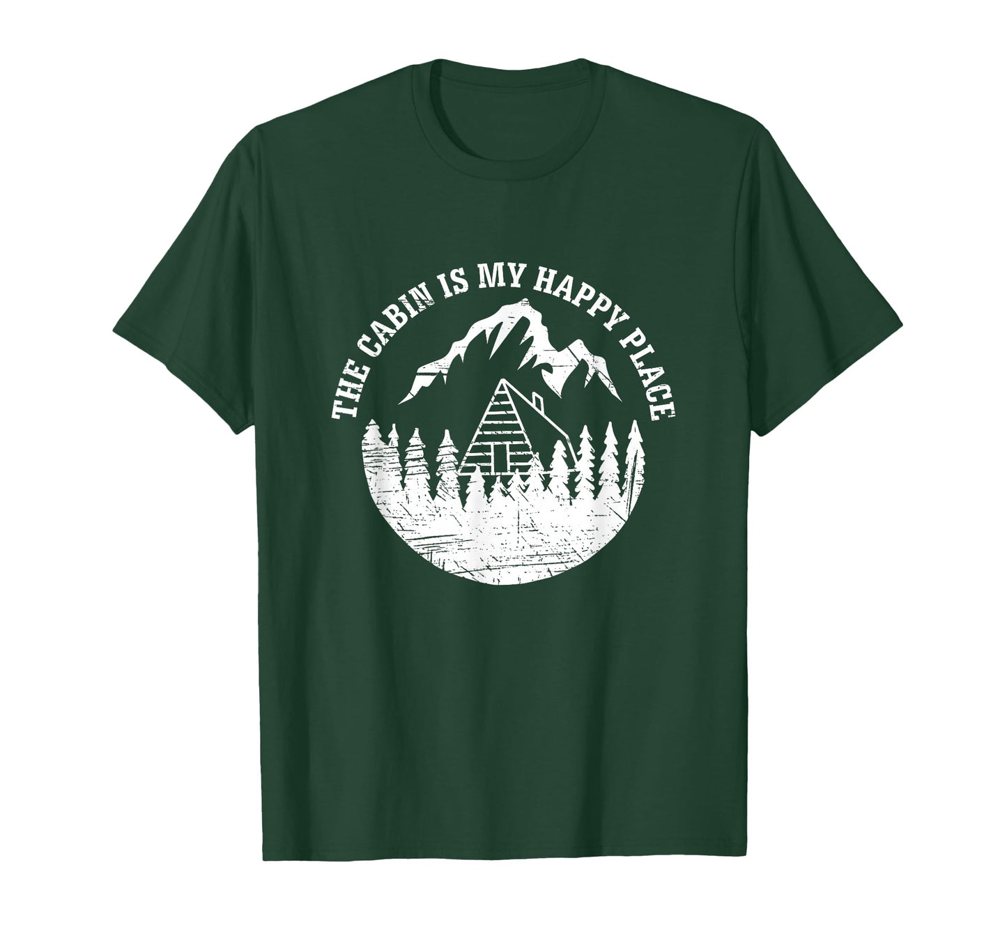 The Cabin Is My Happy Place T Shirt Distressed Vintage Look T-Shirt