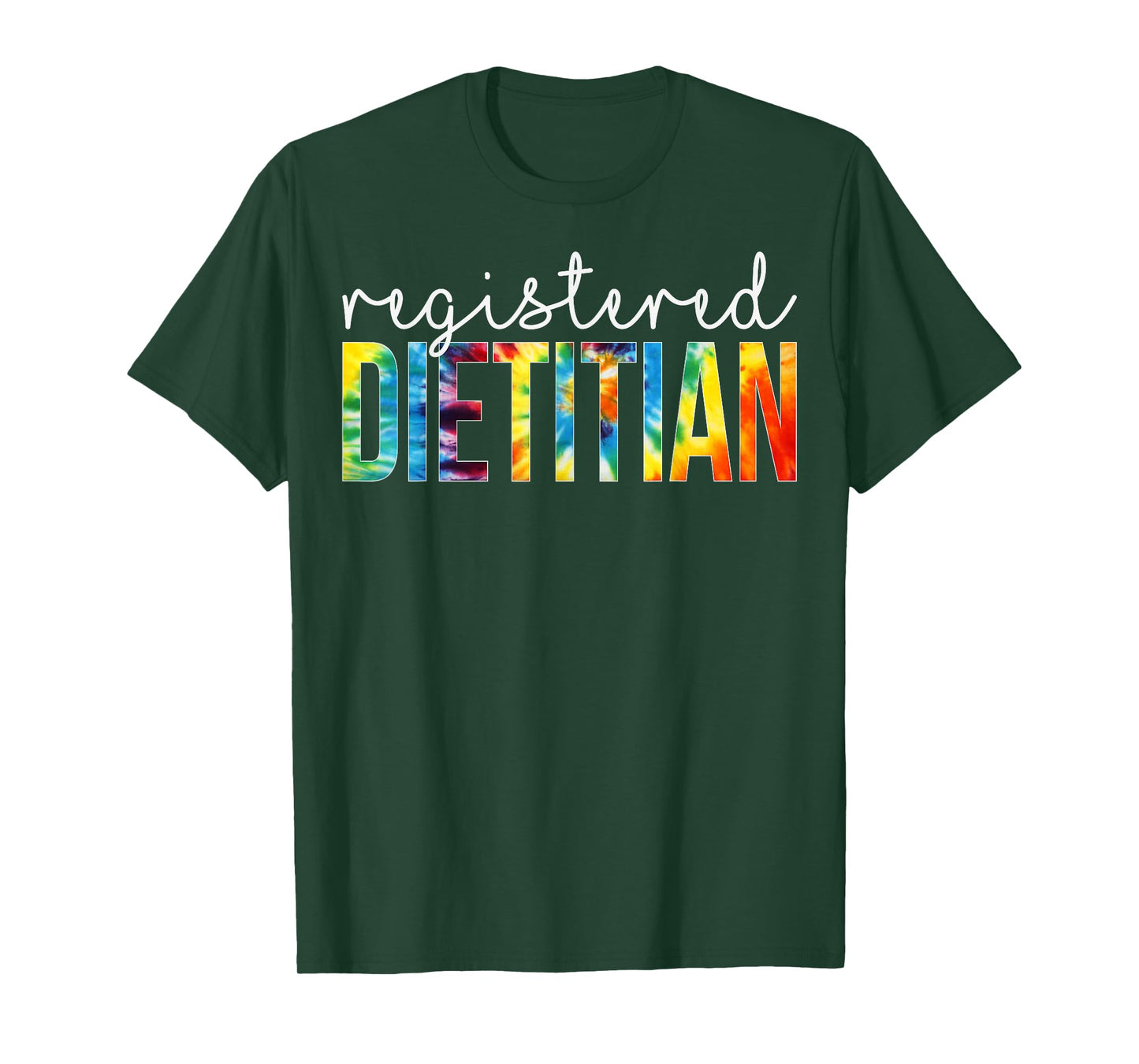 Registered Dietitian Appreciation Day Tie Dye Women For Work T-Shirt