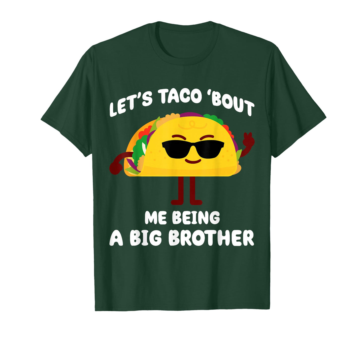 Let's Taco bout me being a Big Brother Announcement Funny T-Shirt