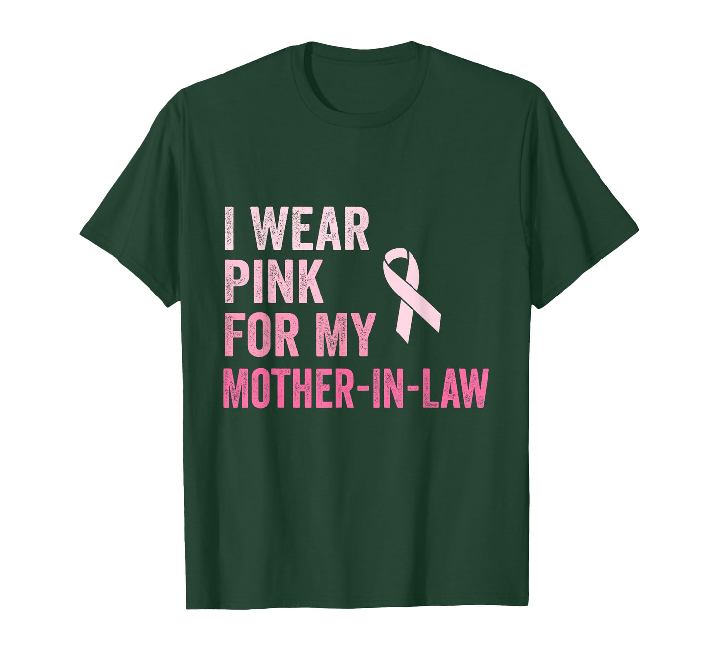 I Wear Pink For My Mother In Law Breast Cancer Awareness T-Shirt