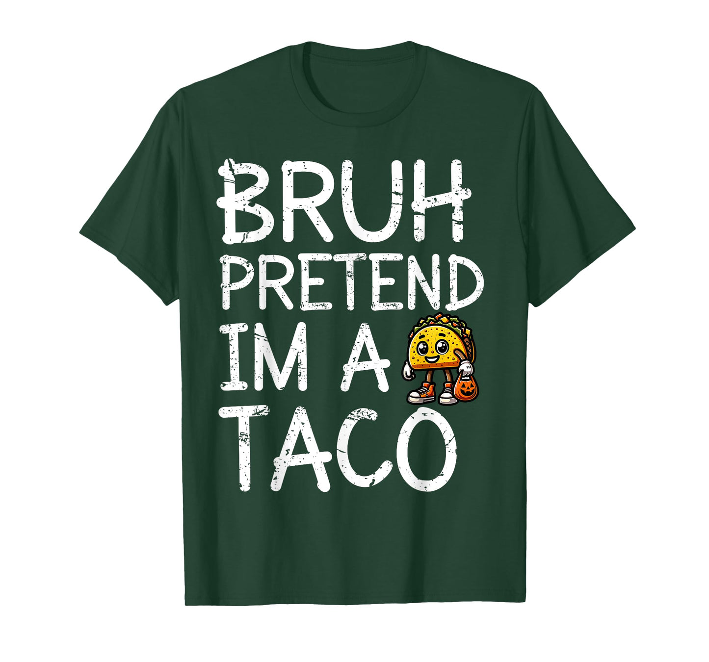 Bruh Pretend I'm A Taco Lazy Halloween Costume Last Minute T-Shirt