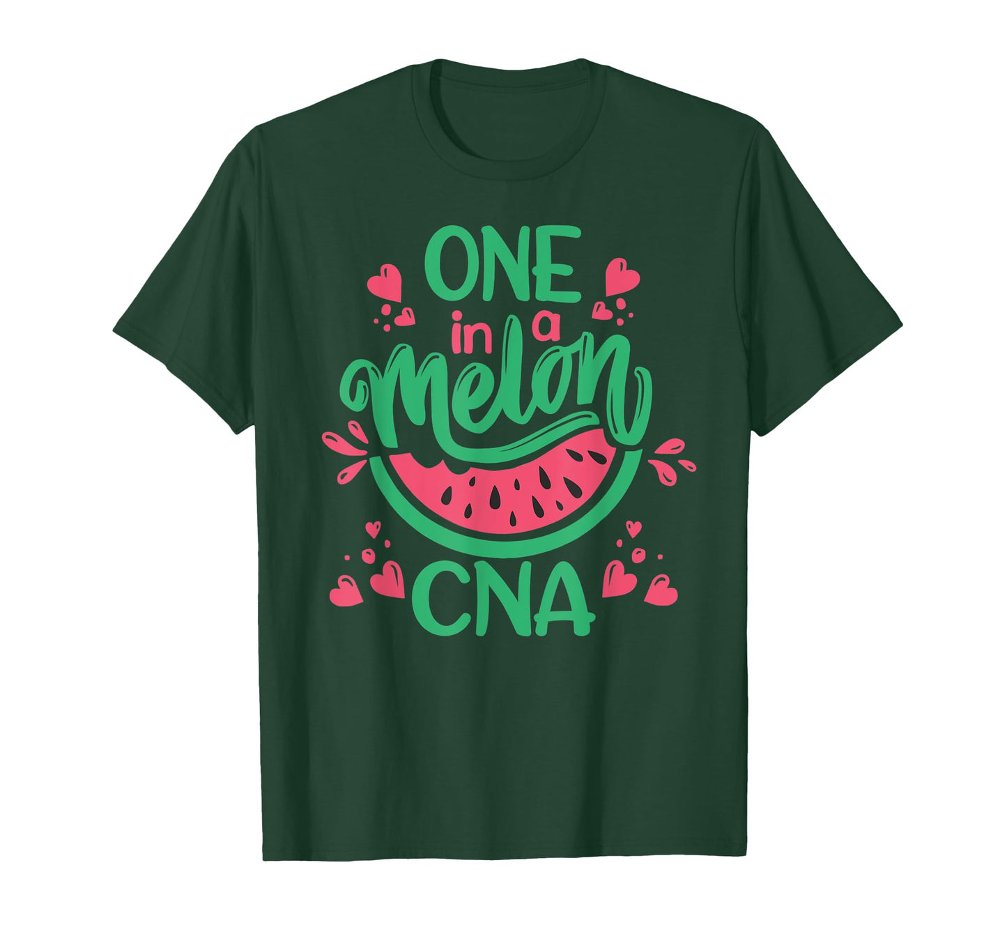 Watermelon Cute One In A Melon CNA Certified Nurse Assistant T-Shirt
