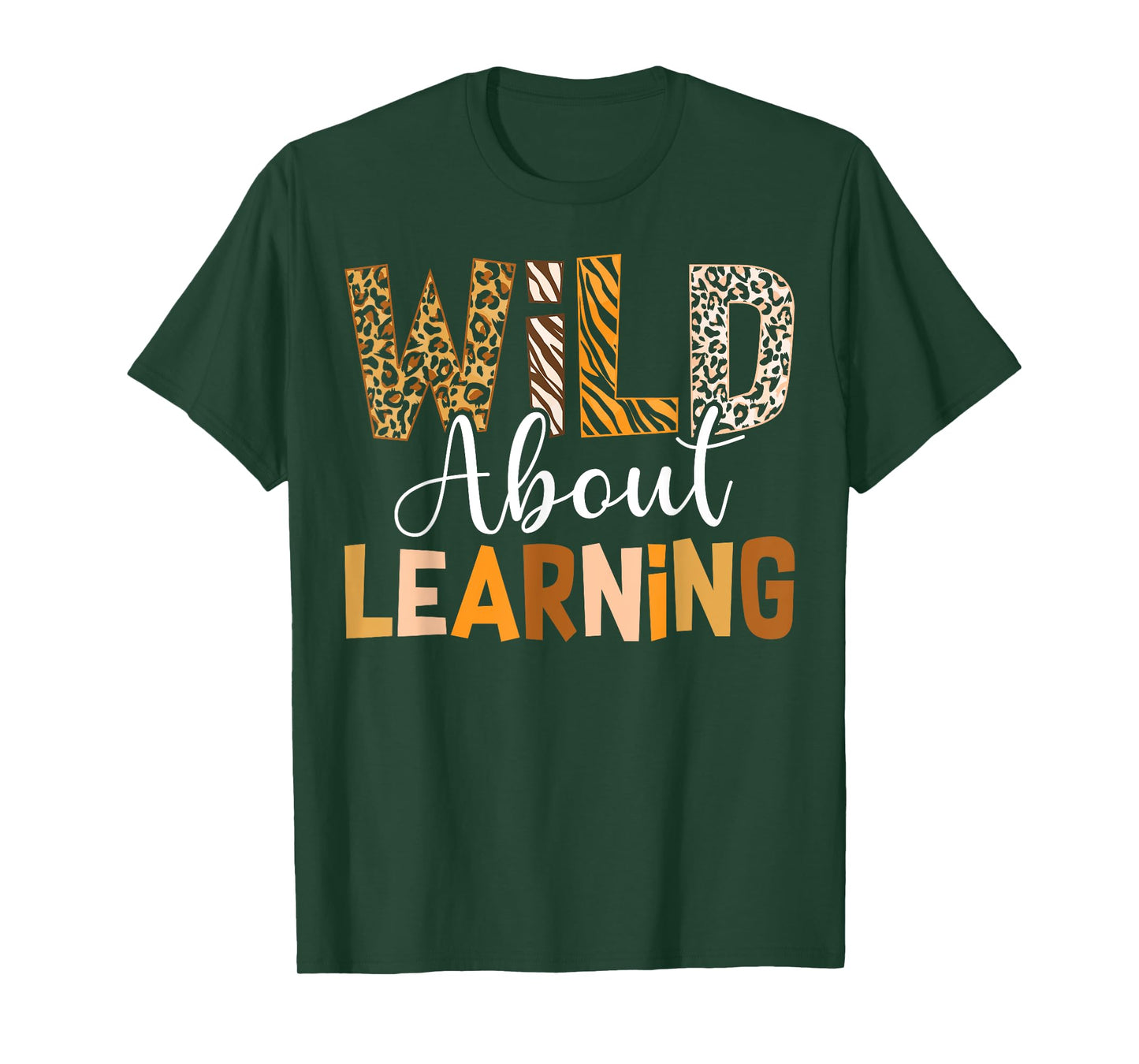 Wild About Learning Back To School Students Teachers Novelty T-Shirt