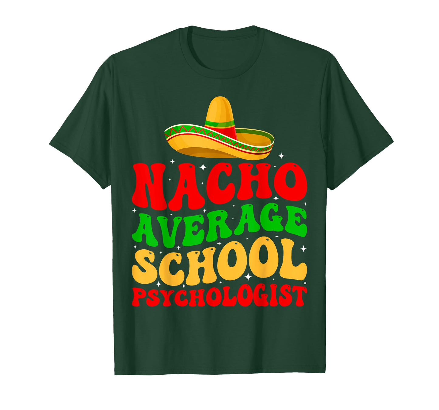 Nacho Average School Psychologist Psychology Cinco De Mayo T-Shirt