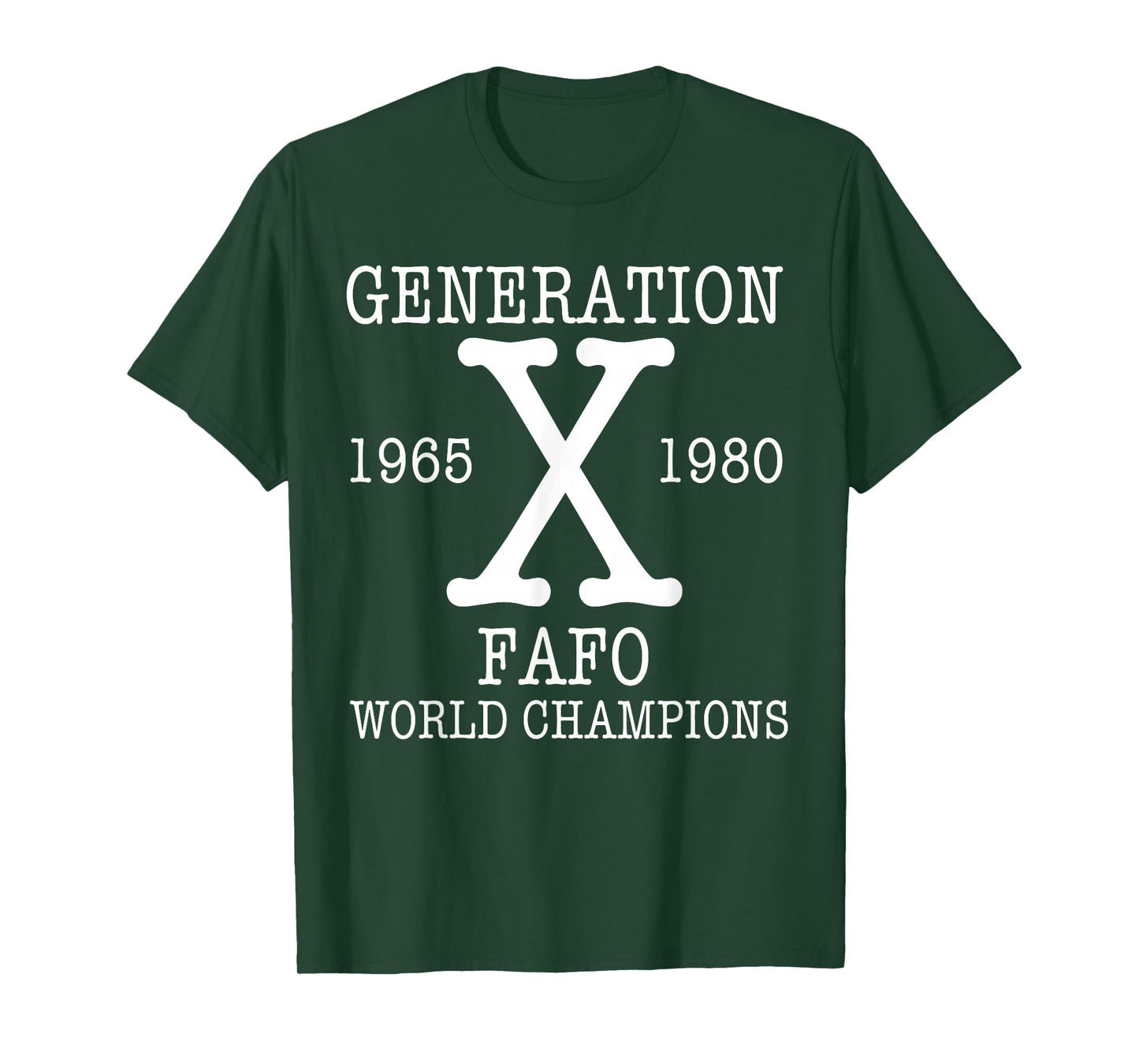 Generation X - FAFO World Champions T-Shirt