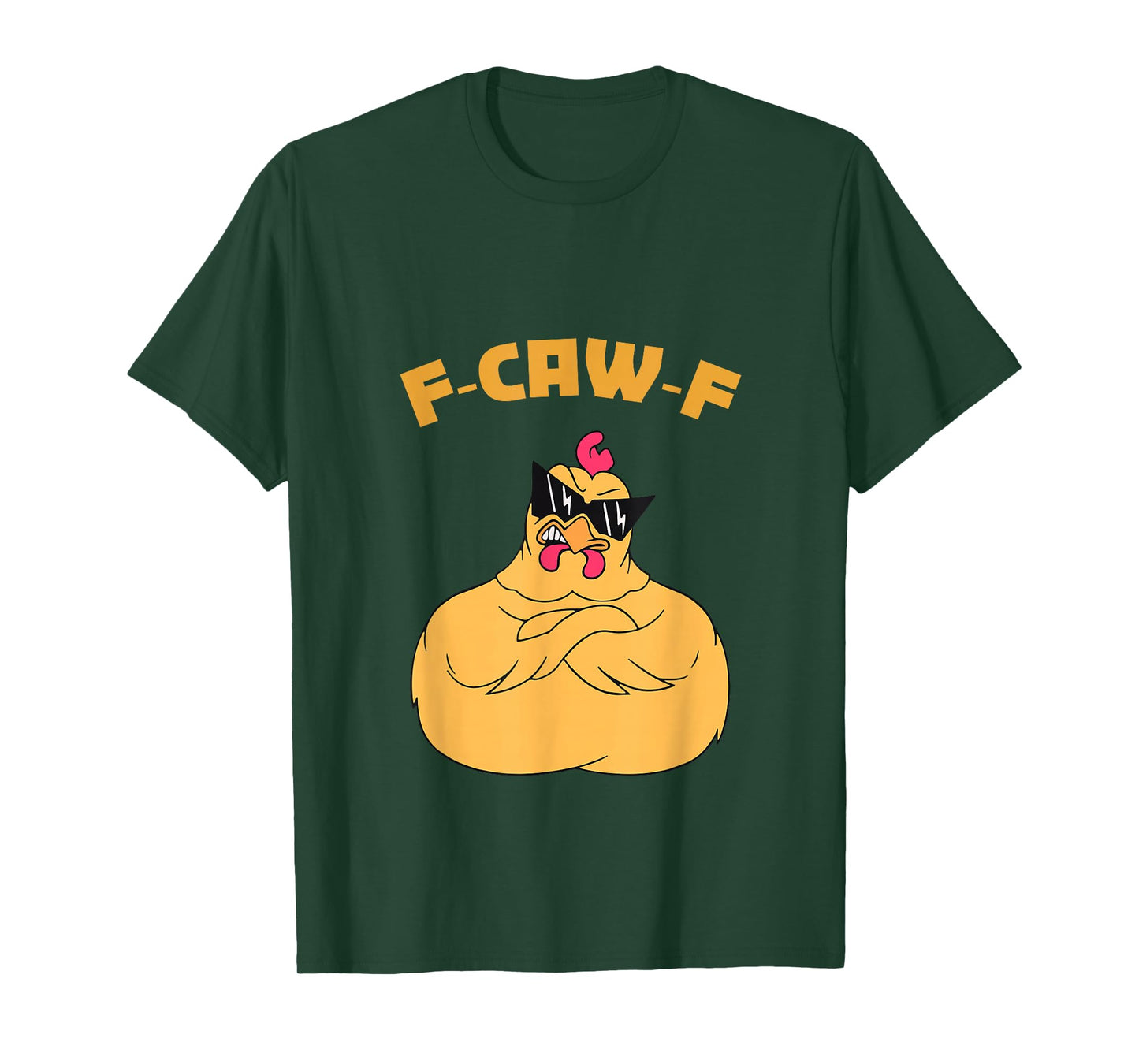 F-Caw-F Funny Chicken Humor Quote Rooster Meme Tee T-Shirt